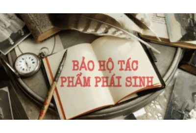 Bảo hộ quyền tác giả đối với tác phẩm phái sinh: Quy định – Hồ sơ – Thời hạn 2026