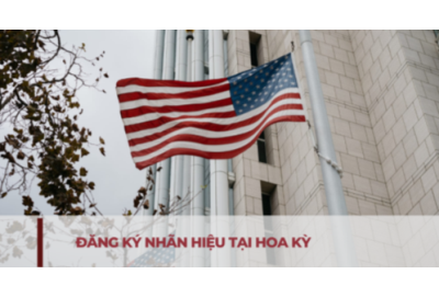 Đăng ký nhãn hiệu tại Mỹ: Những lưu ý pháp lý quan trọng