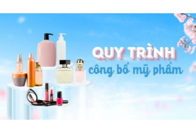 Hướng dẫn công bố mỹ phẩm trong nước đúng quy định pháp luật